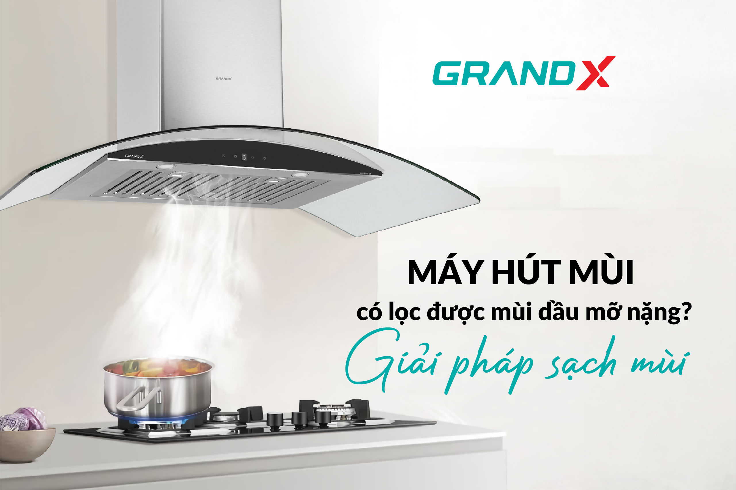 Máy hút mùi có lọc được mùi dầu mỡ nặng?
